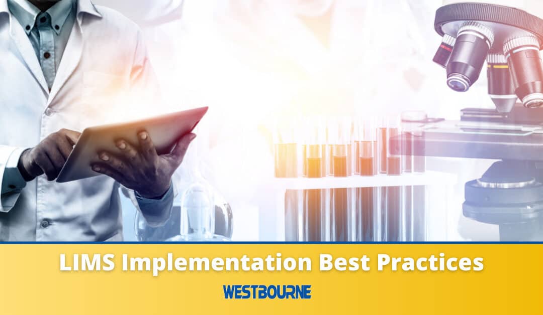 Best Practices to Ensure a Successful LIMS Implementation