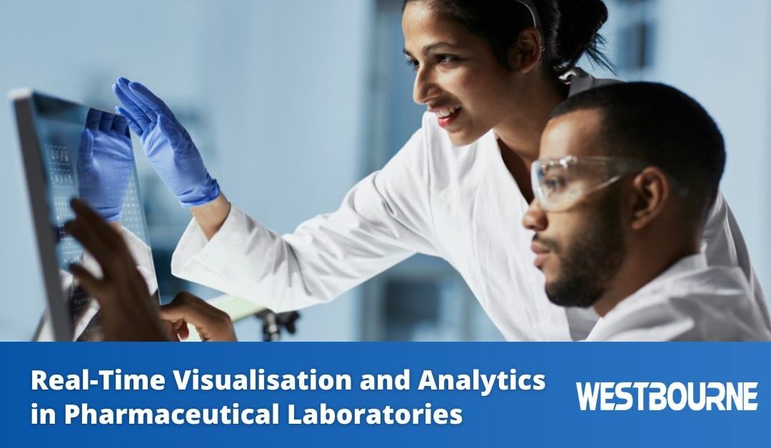 Unlocking the Value of Data in Your Laboratory with Real-Time Visualisation and Analytics