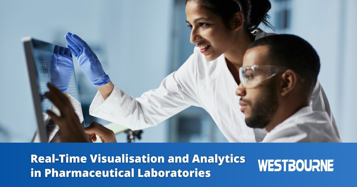 Real-Time Visualisation and Analytics in Pharmaceutical Laboratories