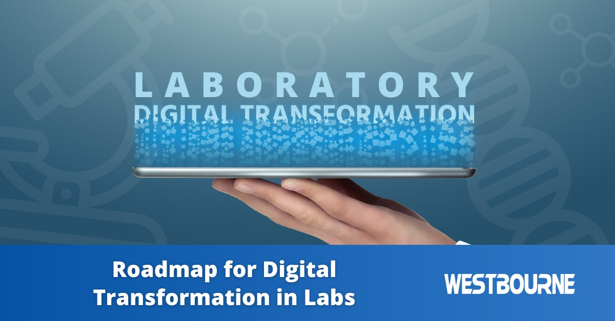 A Realistic Roadmap for Digital Transformation in Labs