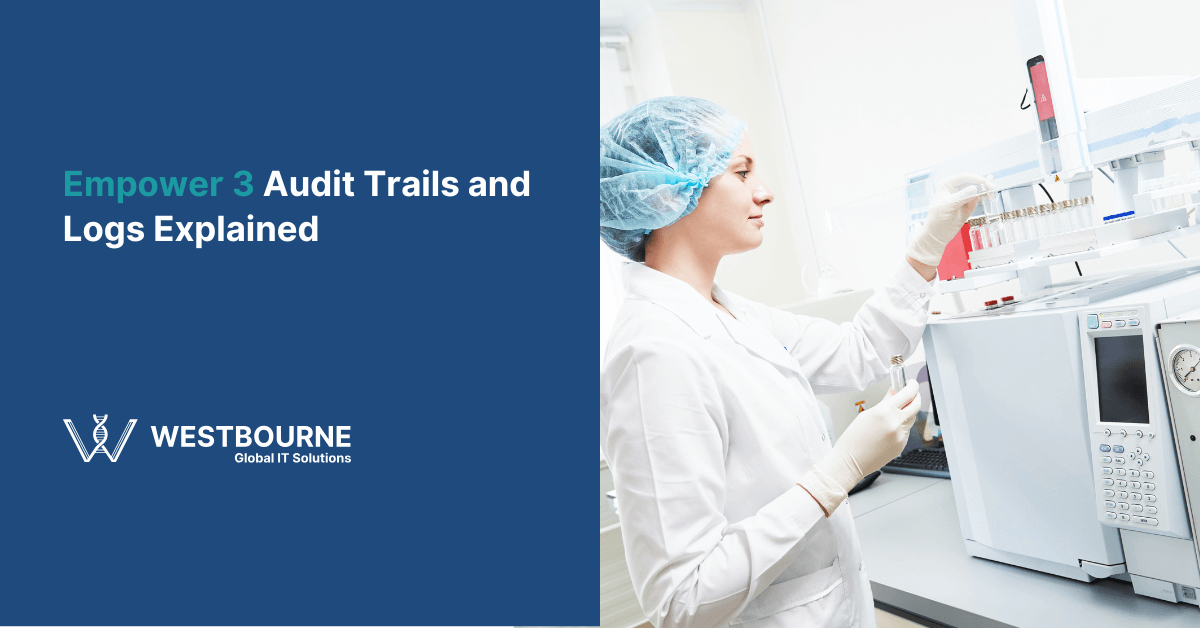 Empower 3 Audit Trails and Logs Explained