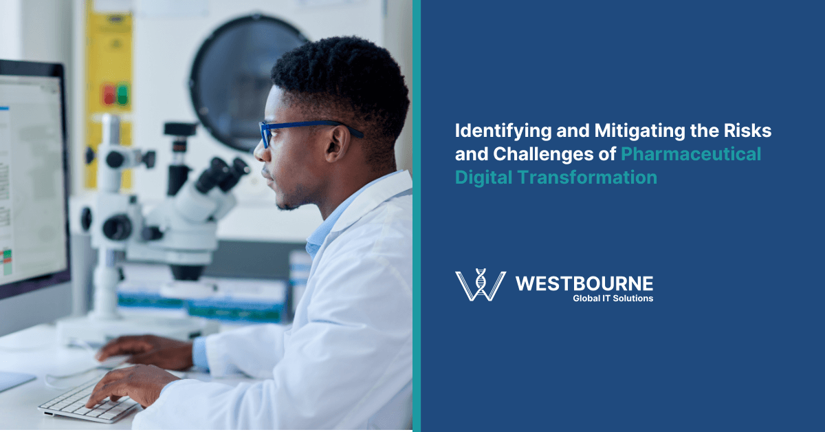 Identifying and Mitigating the Risks and Challenges of Pharmaceutical Digital Transformation