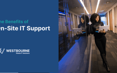 The Benefits of On-Site IT Support