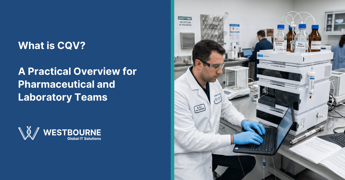 What is CQV A Practical Overview for Pharmaceutical and Laboratory Teams