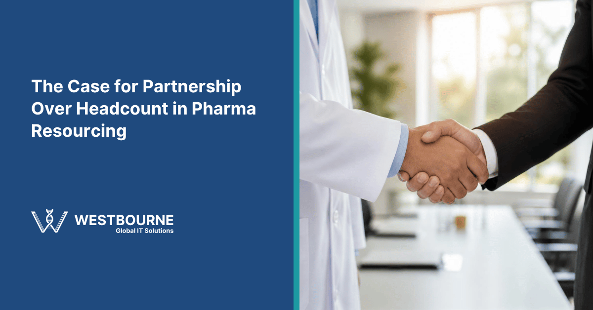 The Case for Partnership Over Headcount in Pharma Resourcing